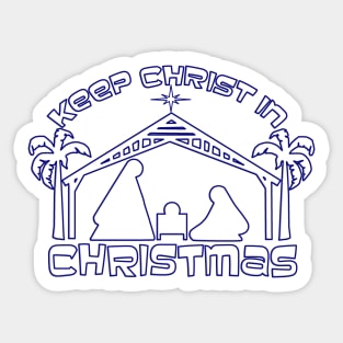 KEEP CHRIST IN CHRISTMAS White with Blue Outline Sticker